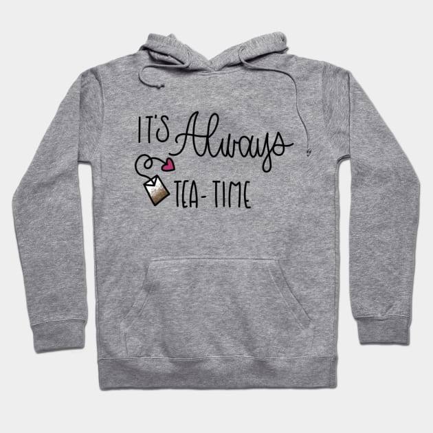 IT'S ALWAYS TEA TIME - ALICE IN WONDERLAND Hoodie by TheMidnightBruja